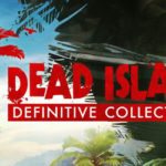 Dead Island Definitive Collection Download